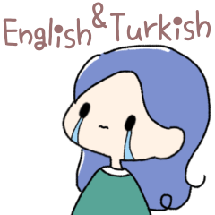 [LINEスタンプ] トルコ語と英語☆ネガティブな気持ちの時